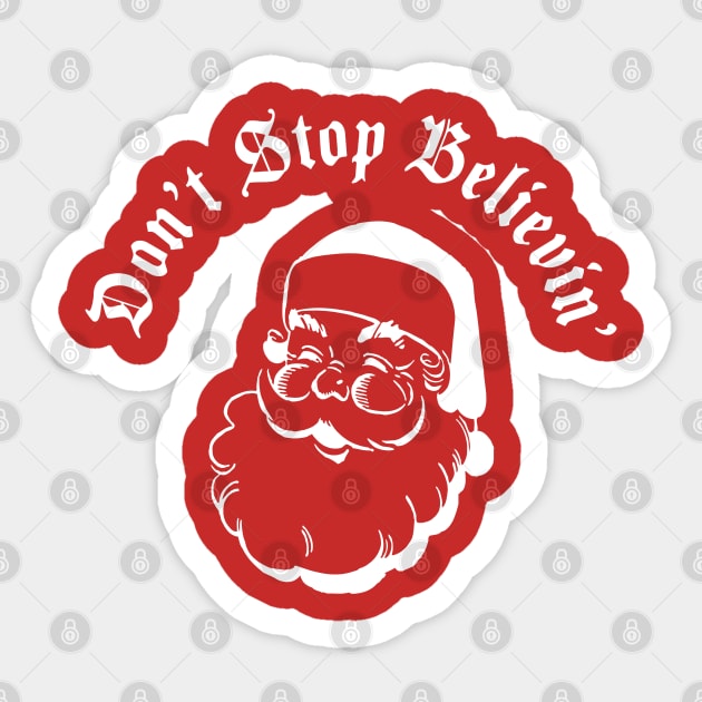 Dont stop believin (in santa) white Sticker by old_school_designs